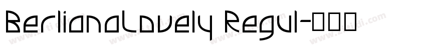 BerlianaLovely Regul字体转换